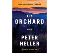 The Orchard A Novel - Peter Heller - Vintage - ebook (ePub) - Livre