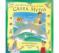 The Orchard Book Of First Greek Myths