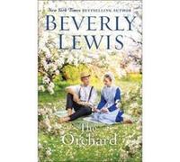 The Orchard by Beverly Lewis Beverly Lewis (Auteur)