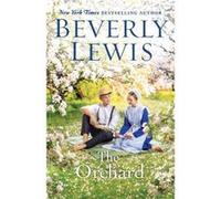 The Orchard by Beverly Lewis Beverly Lewis (Auteur)