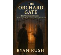 The Orchard Gate: The Unspoken Stories: Book One