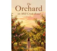 The Orchard on Mill Creek Road