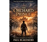 The Orchard Prince: Some boys are hidden. Others are hunted.