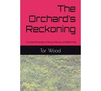 The Orchard’s Reckoning: A Lyrical Romantasy of Mercy, Memory, and Becoming