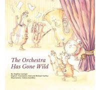 The Orchestra Has Gone Wild
