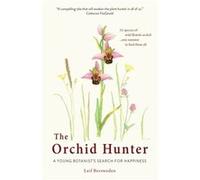 The Orchid Hunter by Leif Bersweden Inconnu (Auteur)