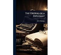 The Ordeal of a Diplomat