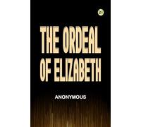 The Ordeal of Elizabeth