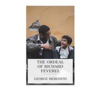 The Ordeal of Richard Feverel: A History of a Father and Son