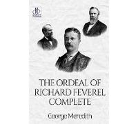 The Ordeal Of Richard Feverel - Complete