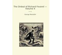 The Ordeal of Richard Feverel - Volume 4