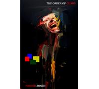 The Order of Chaos: A Black Comedy