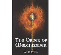 The Order of Melchizedek