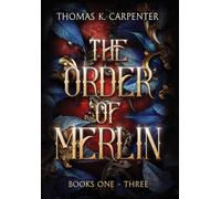 The Order Of Merlin Trilogy