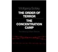 The Order of Terror Wolfgang Sofsky (Auteur)