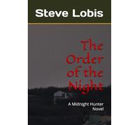 The Order of the Night: A Midnight Hunter Novel