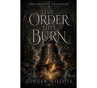 The Order They Burn: A Dark Witch Hunter Romantasy Finale