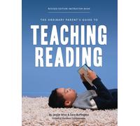 The Ordinary Parent's Guide To Teaching Reading, Revised Edition Instructor Book