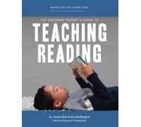 The Ordinary Parent's Guide To Teaching Reading, Revised Edition Student Book