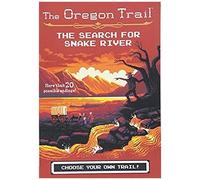 The Oregon Trail: The Search For Snake River