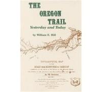 The Oregon Trail William E. Hill (Auteur)