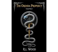 The Orenda Prophecy: Chapter 1