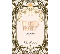 The Orenda Prophecy: Chapter 2