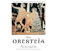 The Oresteia (Greek Tragedy in New Translations)