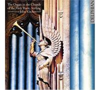 John Kitchen The Organ in the Church of the Holy Rude, Stirling (CD) Album