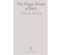 The Organ Works of Bach