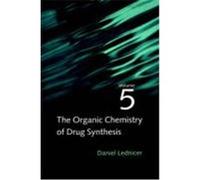 The Organic Chemistry of Drug Synthesis Daniel Lednicer (Auteur)