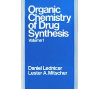The Organic Chemistry Of Drug Synthesis, Volume 1