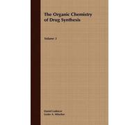 The Organic Chemistry Of Drug Synthesis, Volume 3