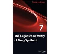 The Organic Chemistry of Drug Synthesis Volume 7 by Lednicer Daniel Analytical BioChemistry Laboratories Inc. Columbia Missouri Hardcover Book Daniel Lednicer (Auteur)