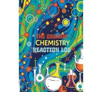 The Organic Chemistry Reaction Log: A Blank, Unlined Notebook for Drawing Molecular Structures, Mechanisms & Reaction Summaries