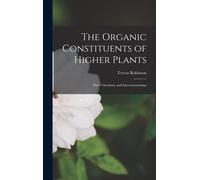 The Organic Constituents Of Higher Plants