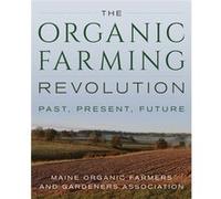 The Organic Farming Revolution The Organic Farming Revolution (Auteur)