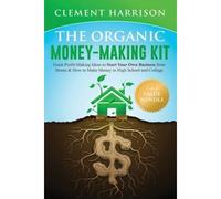 The Organic Money Making Kit 2-In-1 Value Bundle