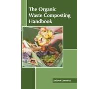 The Organic Waste Composting Handbook