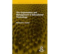 The Organisation and Management of Educational Technology