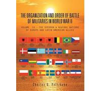 The Organization And Order Of Battle Of Militaries In World War Ii