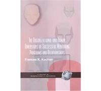 The Organizational and Human Dimensions of Successful Mentoring Programs and Relationships, Perspectives on Mentoring, V. 1