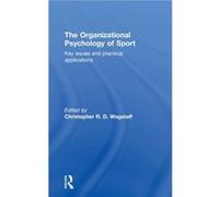 The Organizational Psychology of Sport The Organizational Psychology of Sport (Auteur)