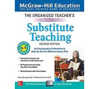 The Organized Teacher's Guide To Substitute Teaching, Grades K-8, Second Edition