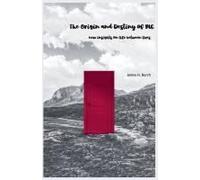 The Origin And Destiny Of Me - New Insight Into Life Between Lives