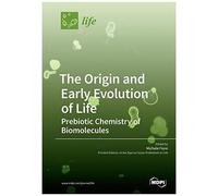 The Origin And Early Evolution Of Life: Prebiotic Chemistry Of Biomolecules