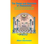 The Origin And Evolution Of Freemasonry
