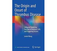 The Origin And Onset Of Thrombus Disease