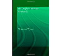 The Origin Of Buddhist Meditation