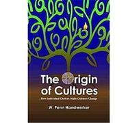 The Origin of Cultures, Key Questions in Anthropology: Little Books on Big Ideas W. Penn Handwerker (Auteur)